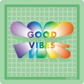 Good vibes