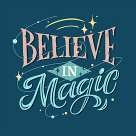 Леттеринг Believe in magic