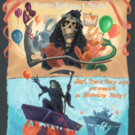Happy Birthday to Death!