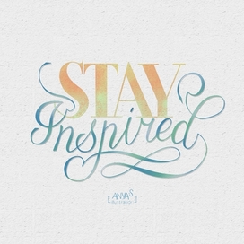 Леттеринг Stay inspired 