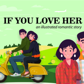 If you love her (an illustrated romantic story)