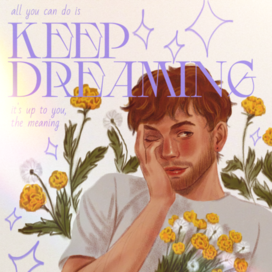 Keep dreaming
