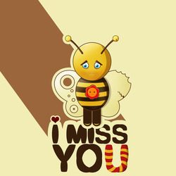 I miss you