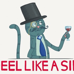 Feel like a sir