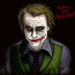 Why so serious?